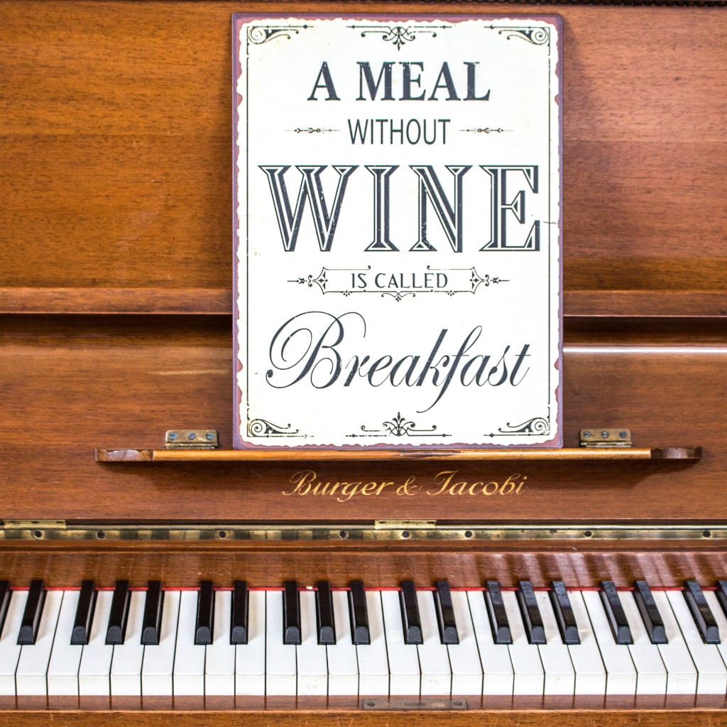 A meal without Wine is called Breakfast
